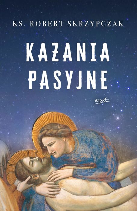 Kazania pasyjne. Esprit