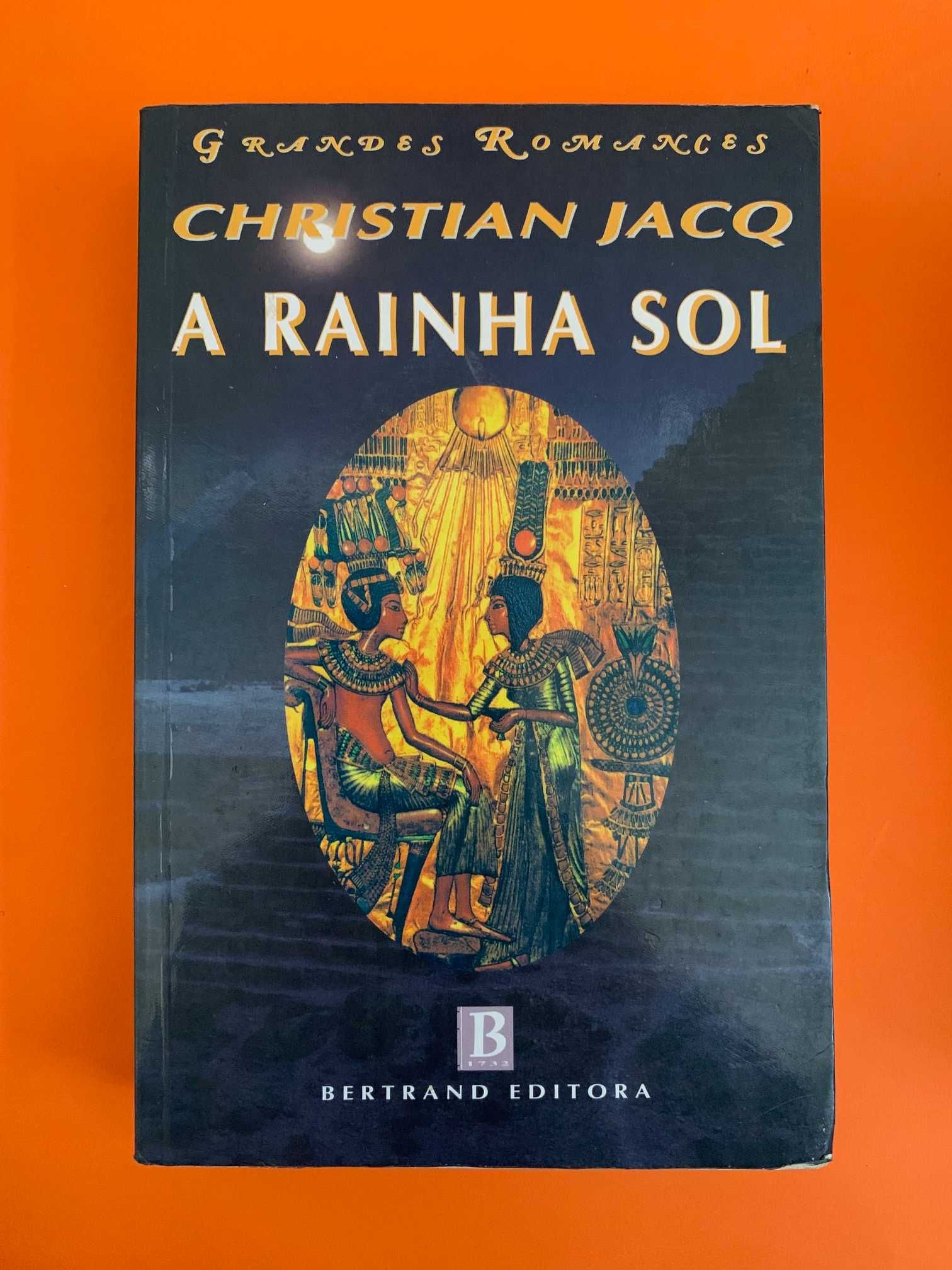 A Rainha Sol - Christian Jacq