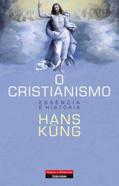 O Cristianismo. Hans Kung