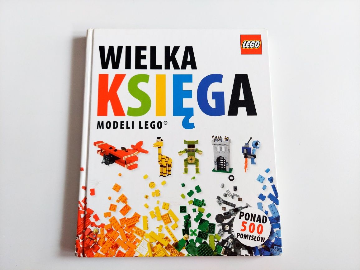 Wielka księga modeli lego ponad 500 pomysłów.
Na ostatnim zdjęciu prze