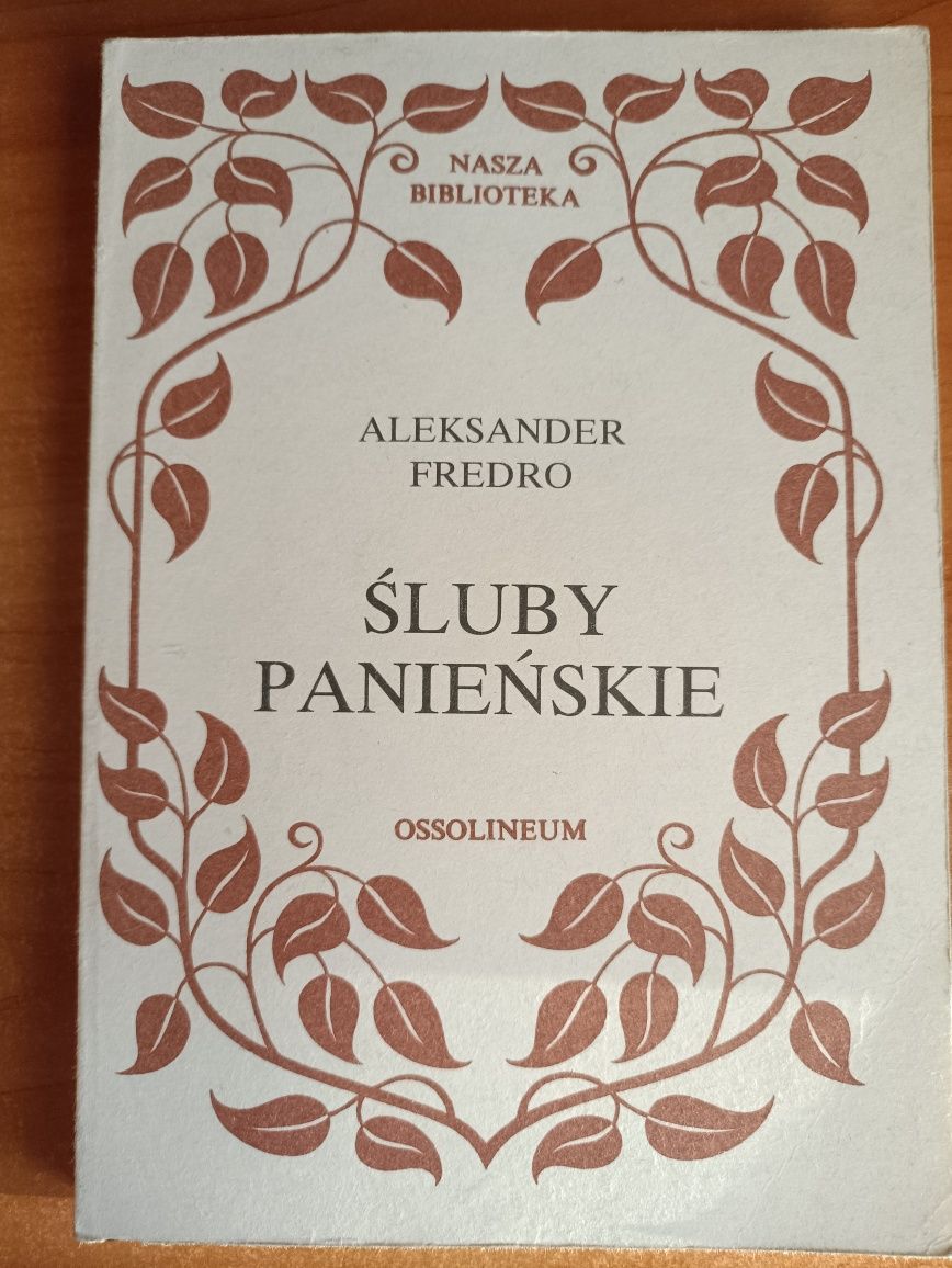 "Śluby panieńskie" Aleksander Fredro