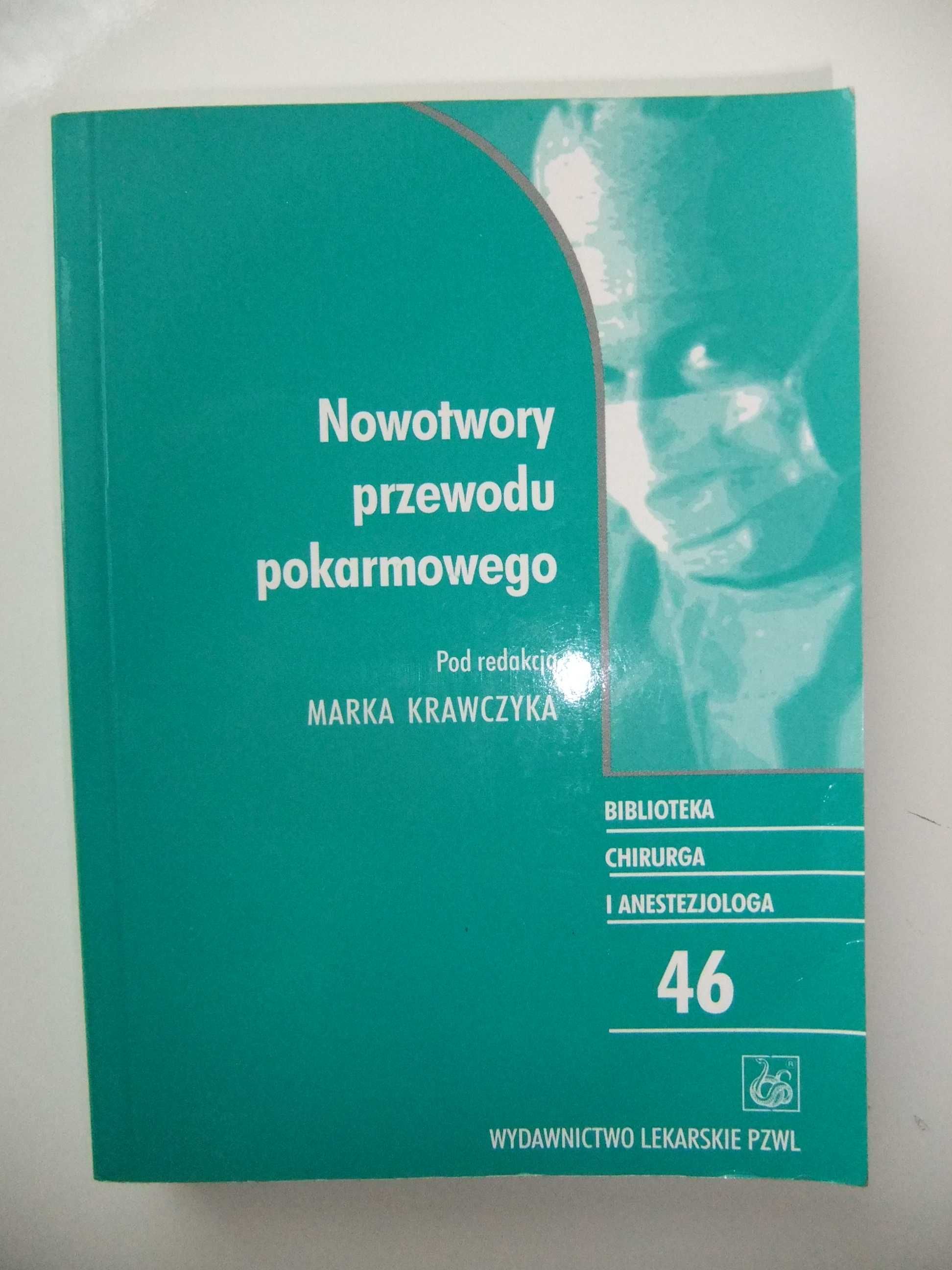 Nowotwory przewodu pokarmowego Marek Krawczyk , PZWL