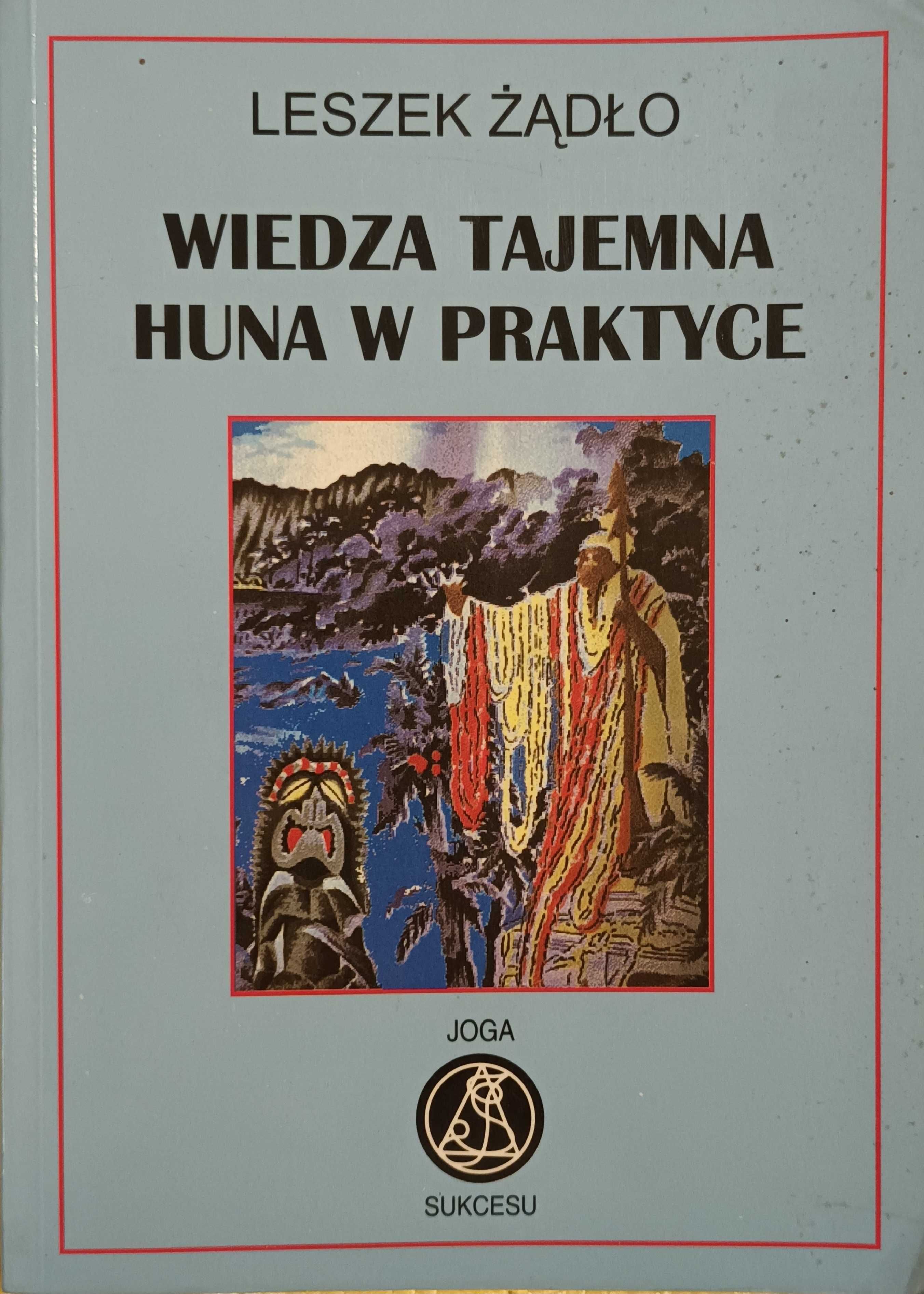 Wiedza tajemna huna w praktyce