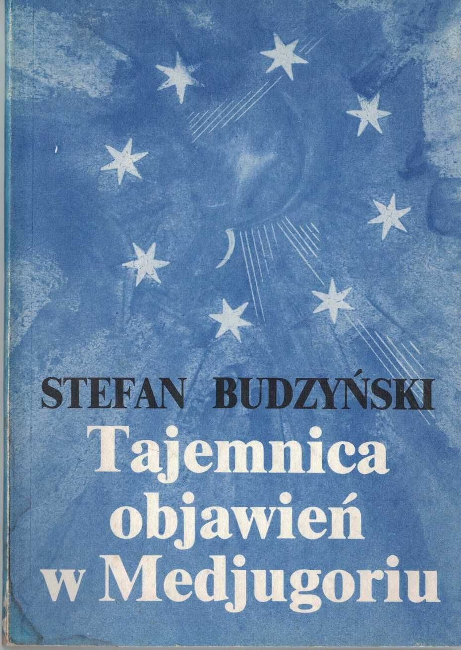 Tajemnica objawień w Medjugoriu Stefan Budzynski