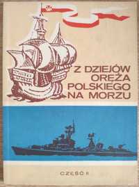Z dziejów Oręża Polskiego na morzu - część II