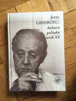 Jerzy Giedroyc - Kultura polityka wiek XX
