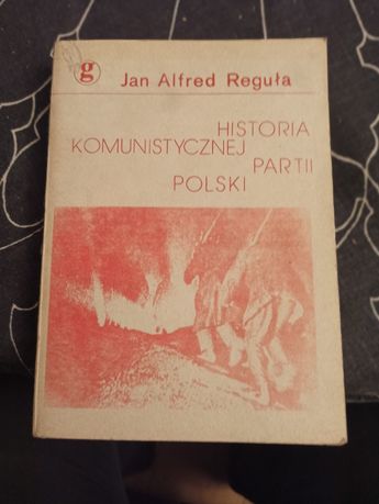 Reguła historia Komunistycznej Partii Polski