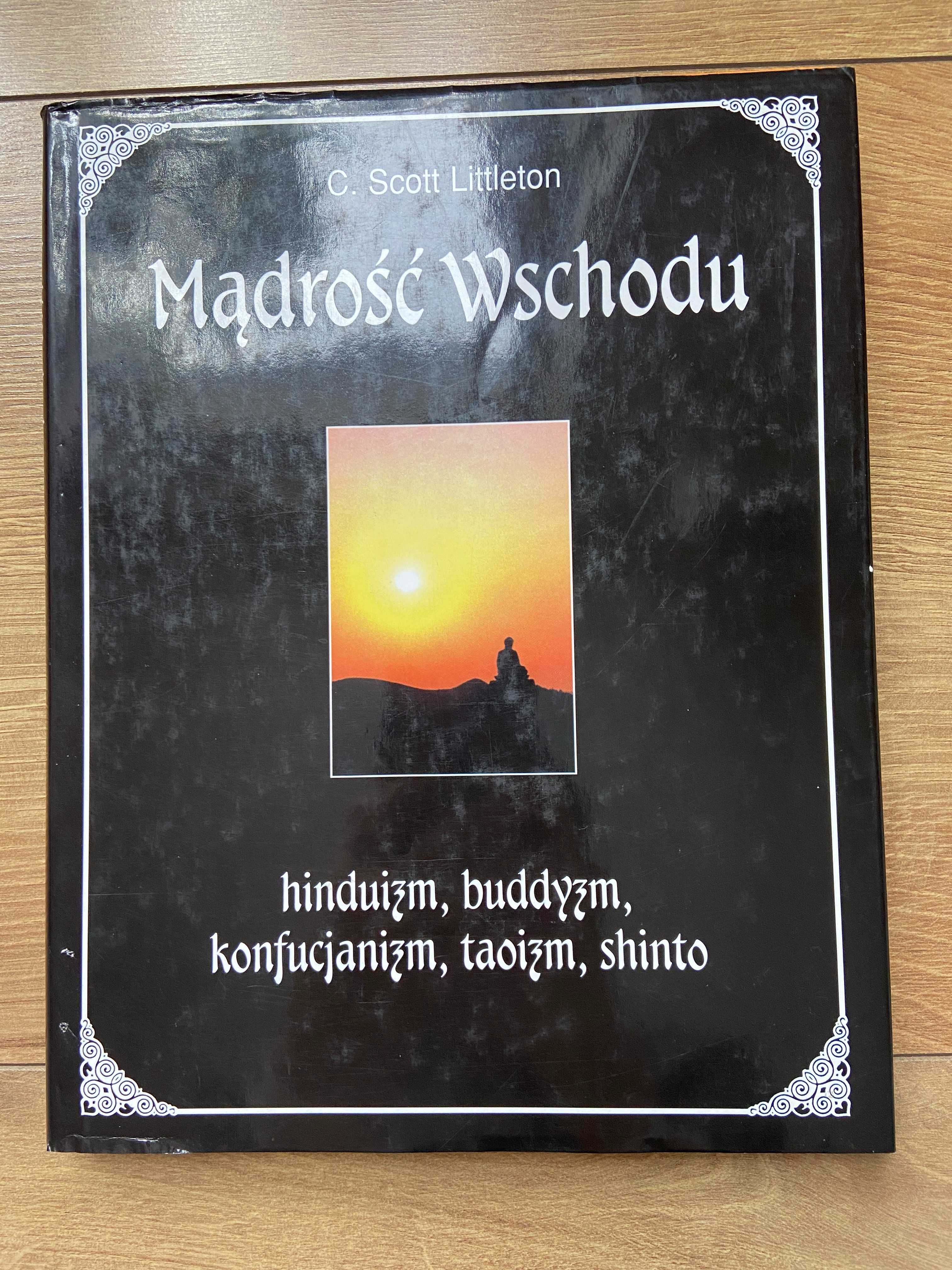 Mądrość Wschodu C.Scott Littleton Buddyzm Hinduizm Taoizm Konfucjanizm