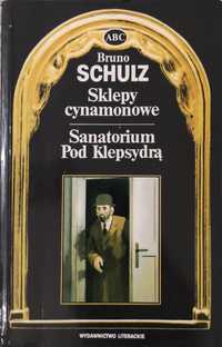 Sklepy cynamonowe Sanatorium pod klepsydrą Bruno Schulz