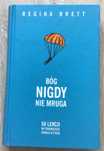 Bóg nigdy nie mruga. Regina Brett