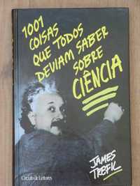 1001 Coisas que Todos Deviam Saber Sobre Ciência – James Trefil