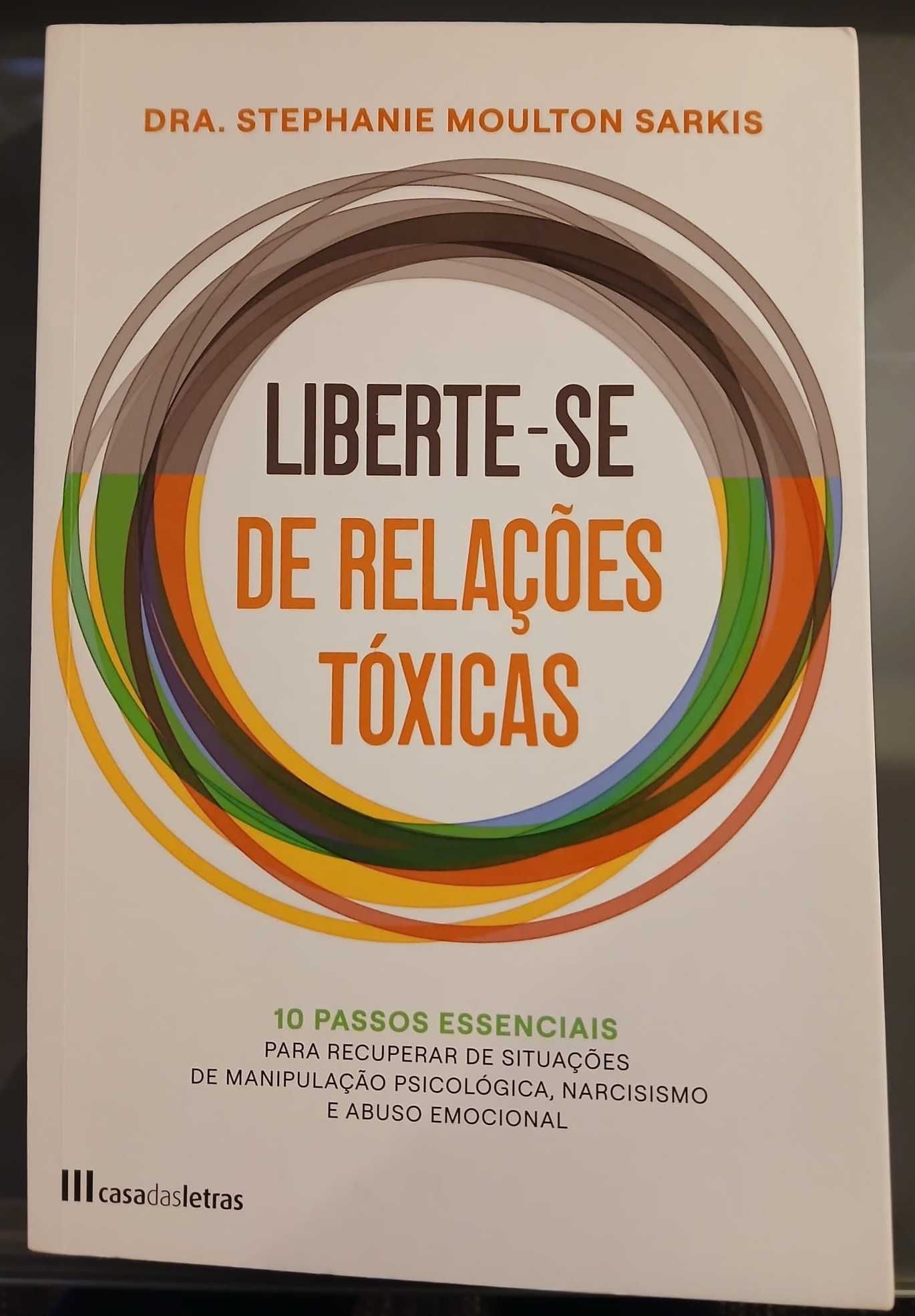 Livro Liberte-se de Relações Tóxicas - Dra. Stephanie Sarkis