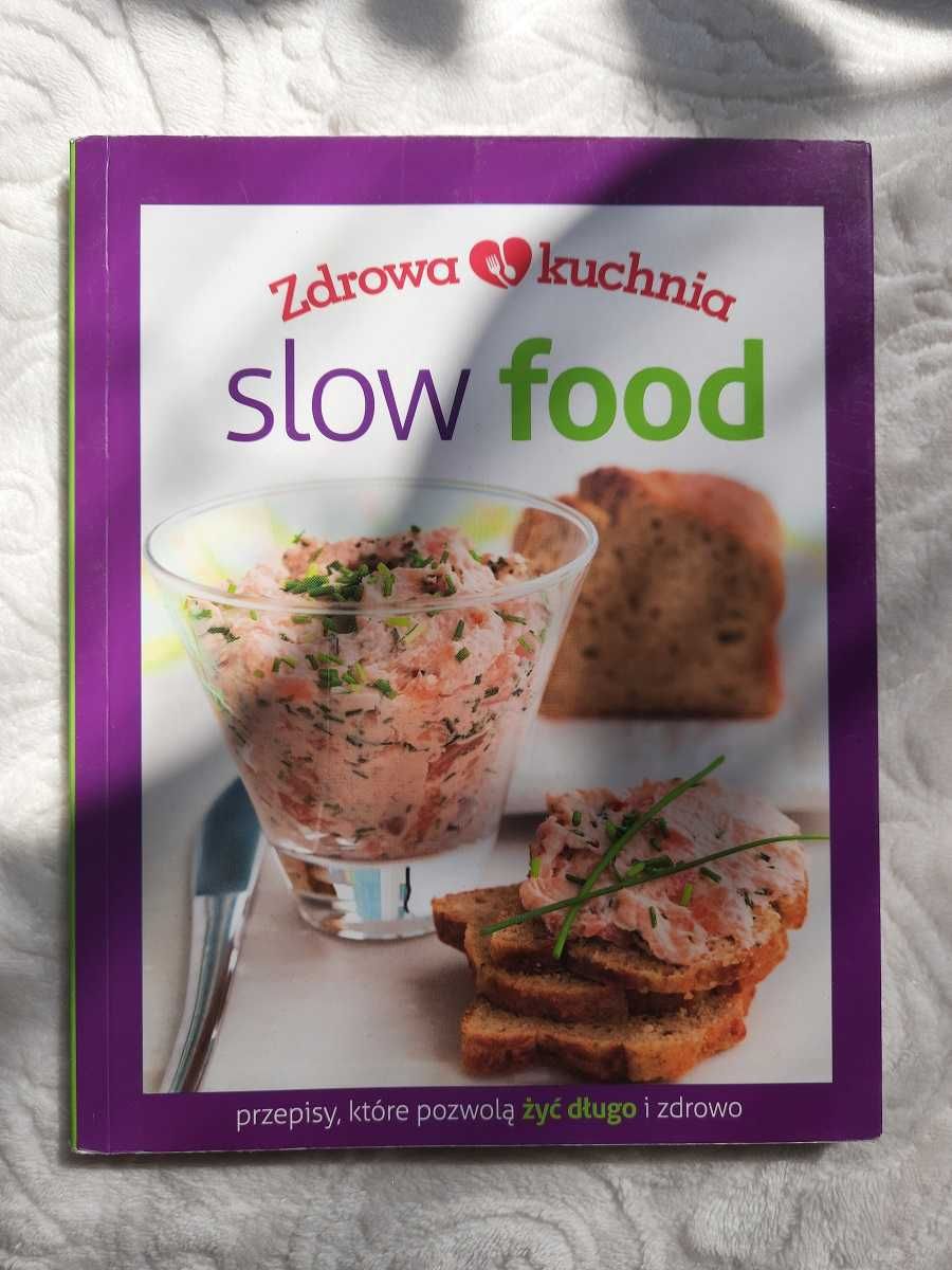 Zdrowa kuchnia. Slow food