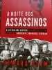 A Noite dos Assasinos, de Howard Blum