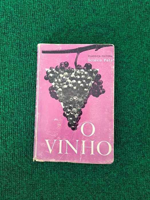 O Vinho - Octávio Pato