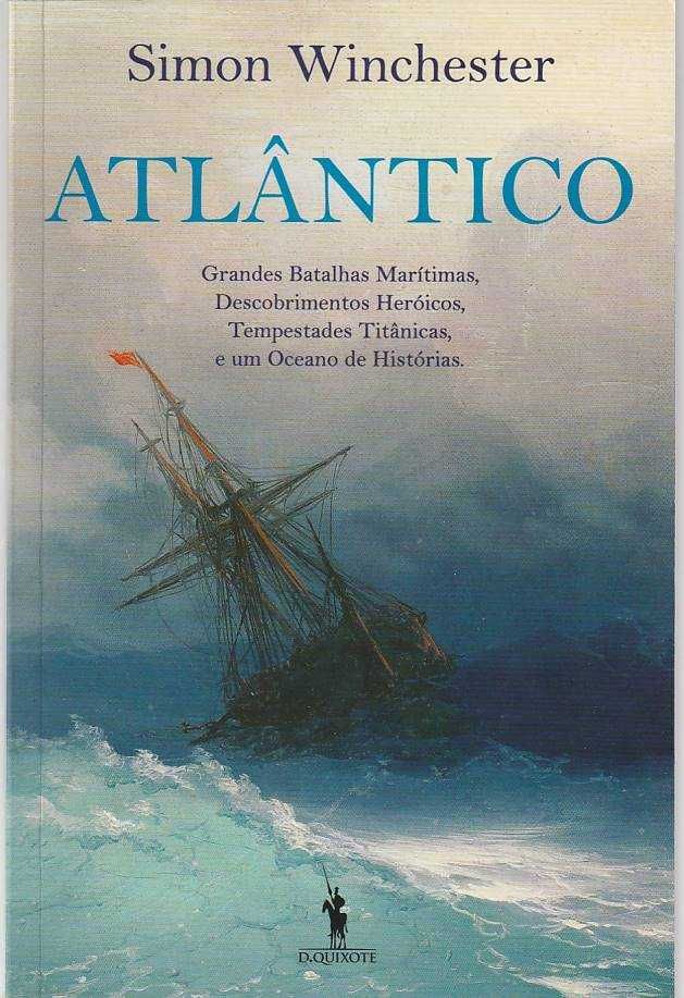 Atlântico - Simon Winchester-Dom Quixote