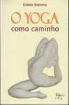 O Yoga Como Caminho