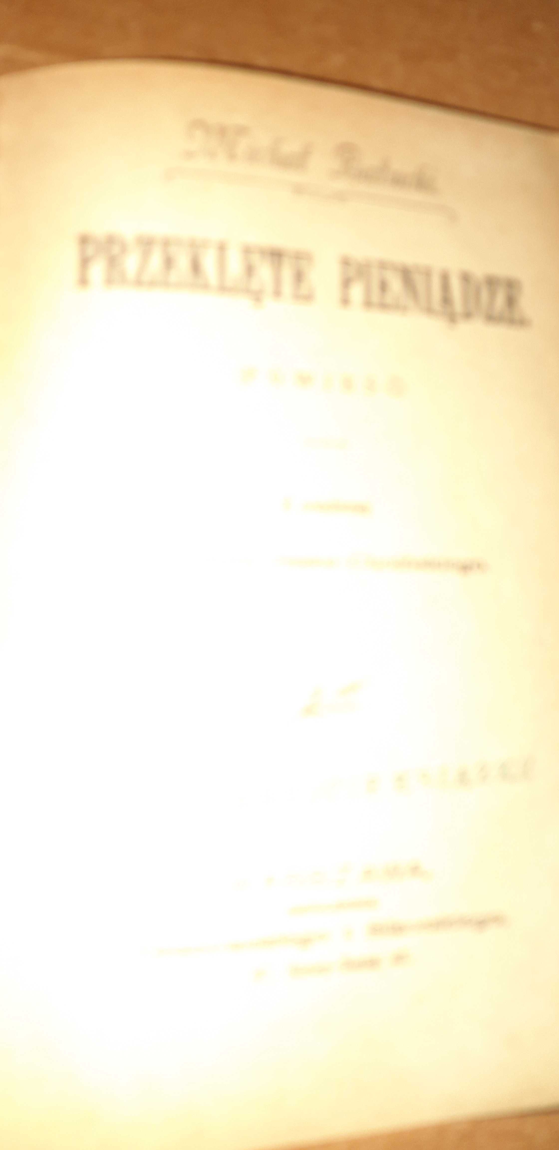 Przeklęte  Pieniądze- M. Bałucki - BDW 1899.opr., pierwodruk