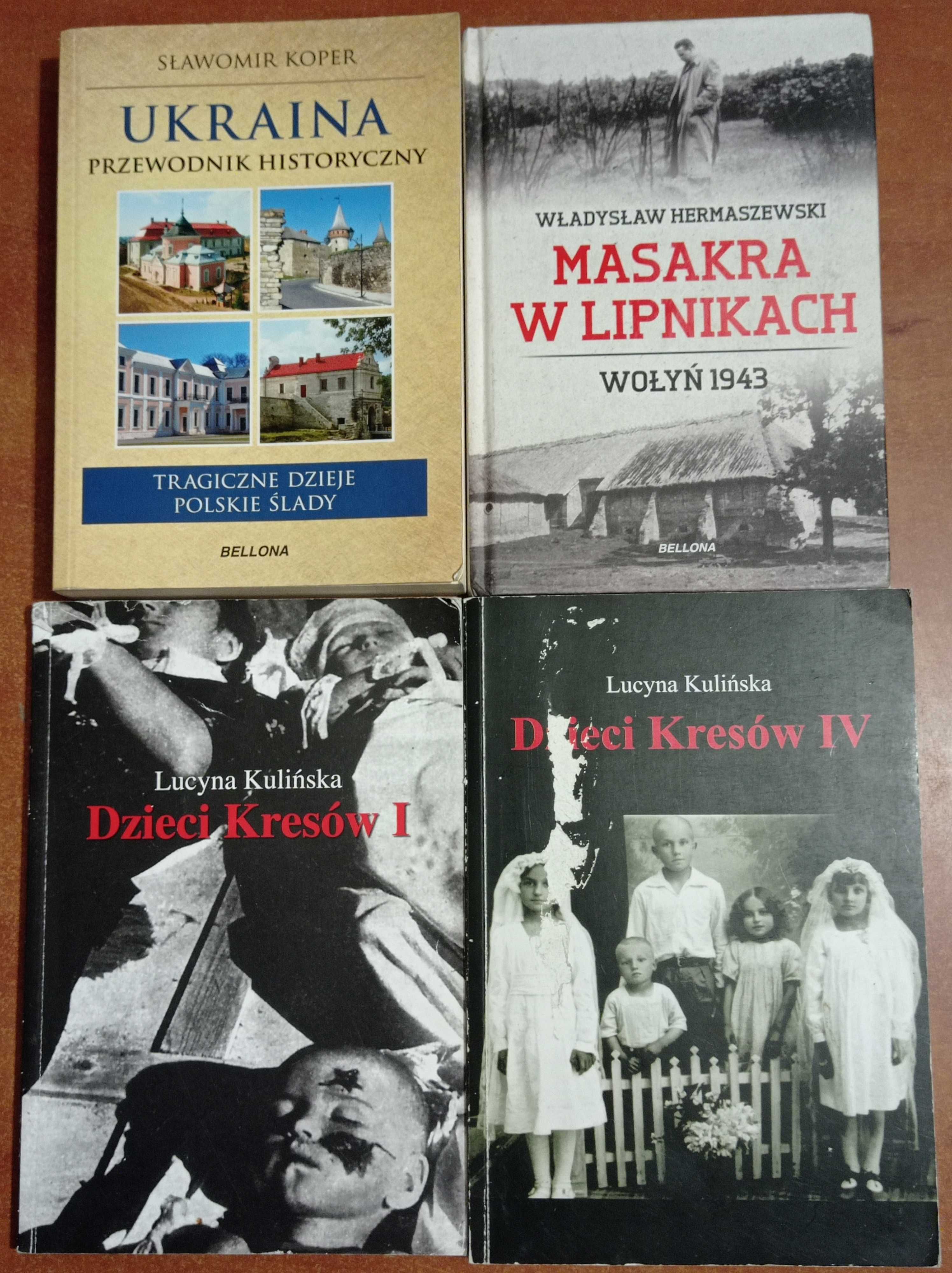 4 książki Ukraina Masakra w Lipnikach Dzieci Kresów