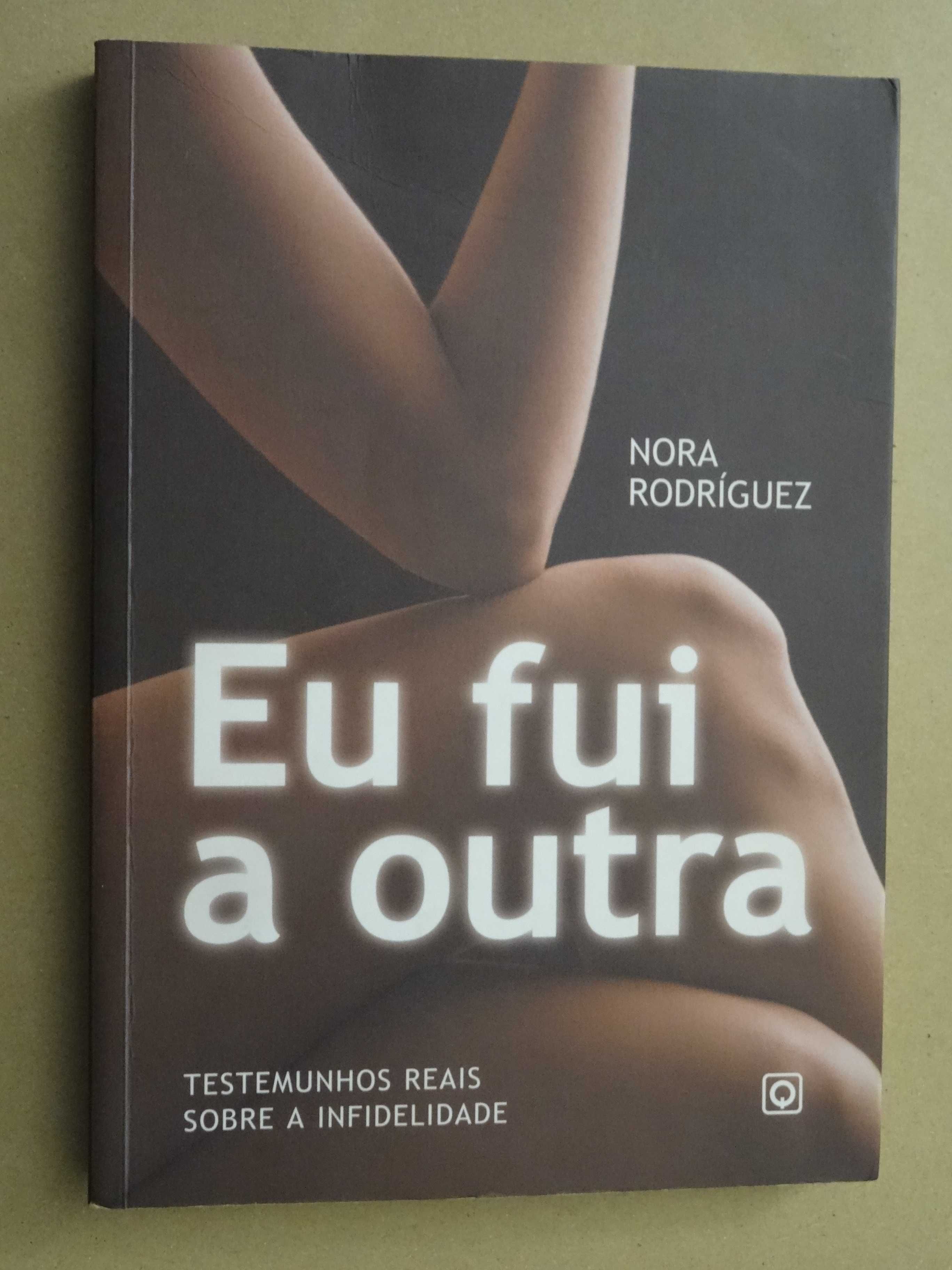 Eu Fui a Outra de Nora Rodriguez - 1ª Edição