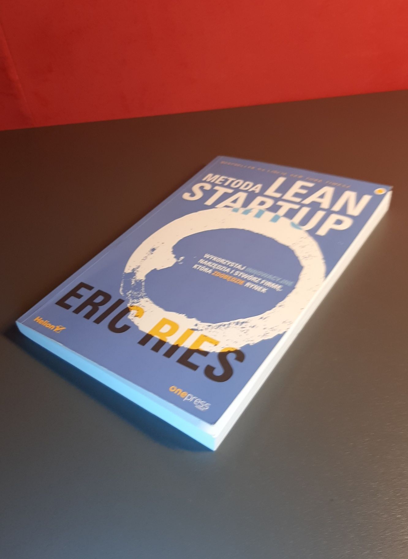 Metoda Lean Startup. Eric Ries