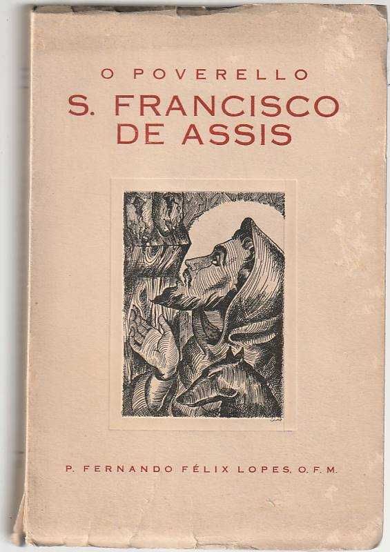 O poverello S. Francisco de Assis-Fernando Félix Lopes, o.f.m.