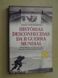 Histórias Desconhecidas da II Guerra Mundial de Jesús Hernandéz - 1ª E