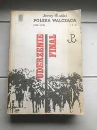 Sprzedam ksiązke polska walcząca jerzy Ślaski rok 1939,1945