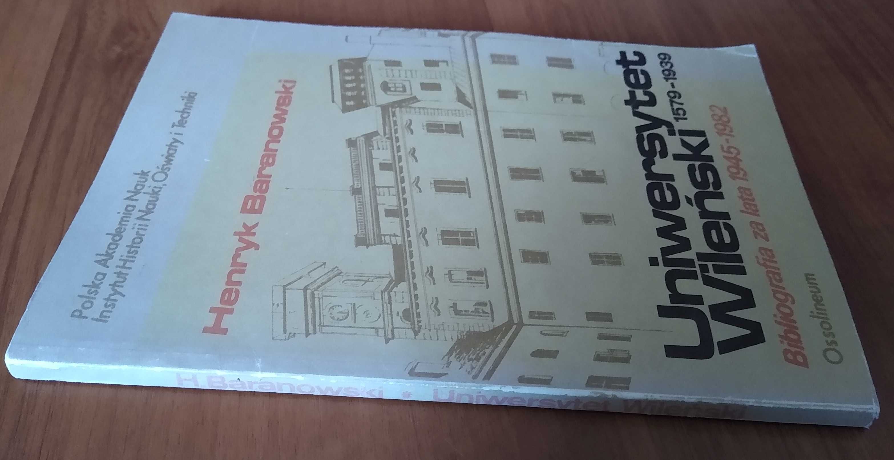 Uniwersytet Wileński 1579-:1939 bibliografia za lata 1945-:1982