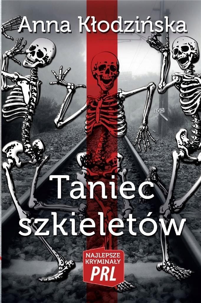 Najlepsze Kryminały Prl. Taniec Szkieletów