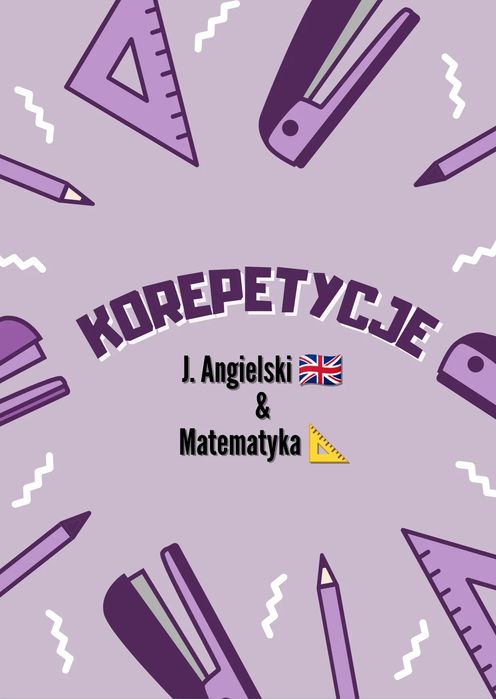 KOREPETYCJE język angielski i matematyka