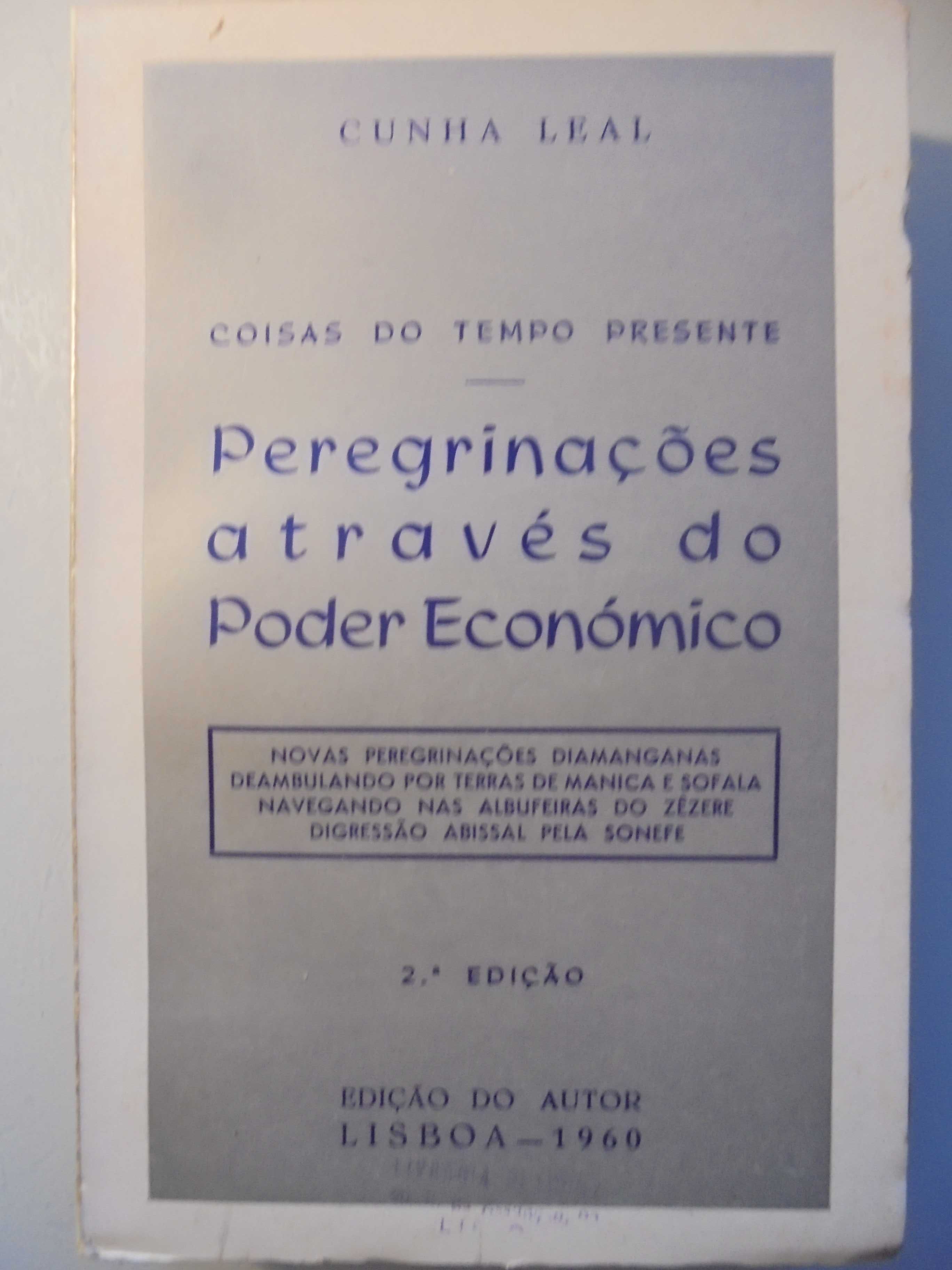 Leal (Cunha);Peregrinações através do Poder Económico