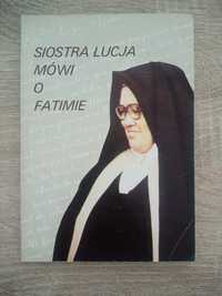 Siostra Łucja mówi o Fatimie