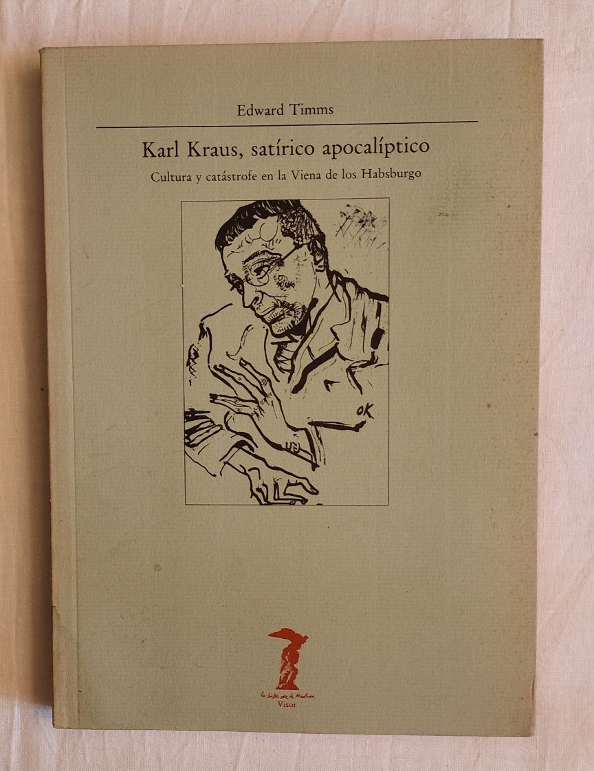 Karl Kraus, satírico apocalíptico: Cultura y catástrofe en la Viena de