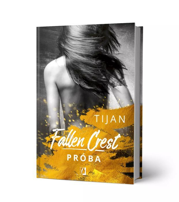 Fallen Crest. Tom 4. Próba. Wydawnictwo Kobiece