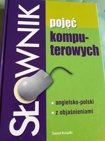 Słownik pojęć komputerowych angielskiego polski z objaśnieniami