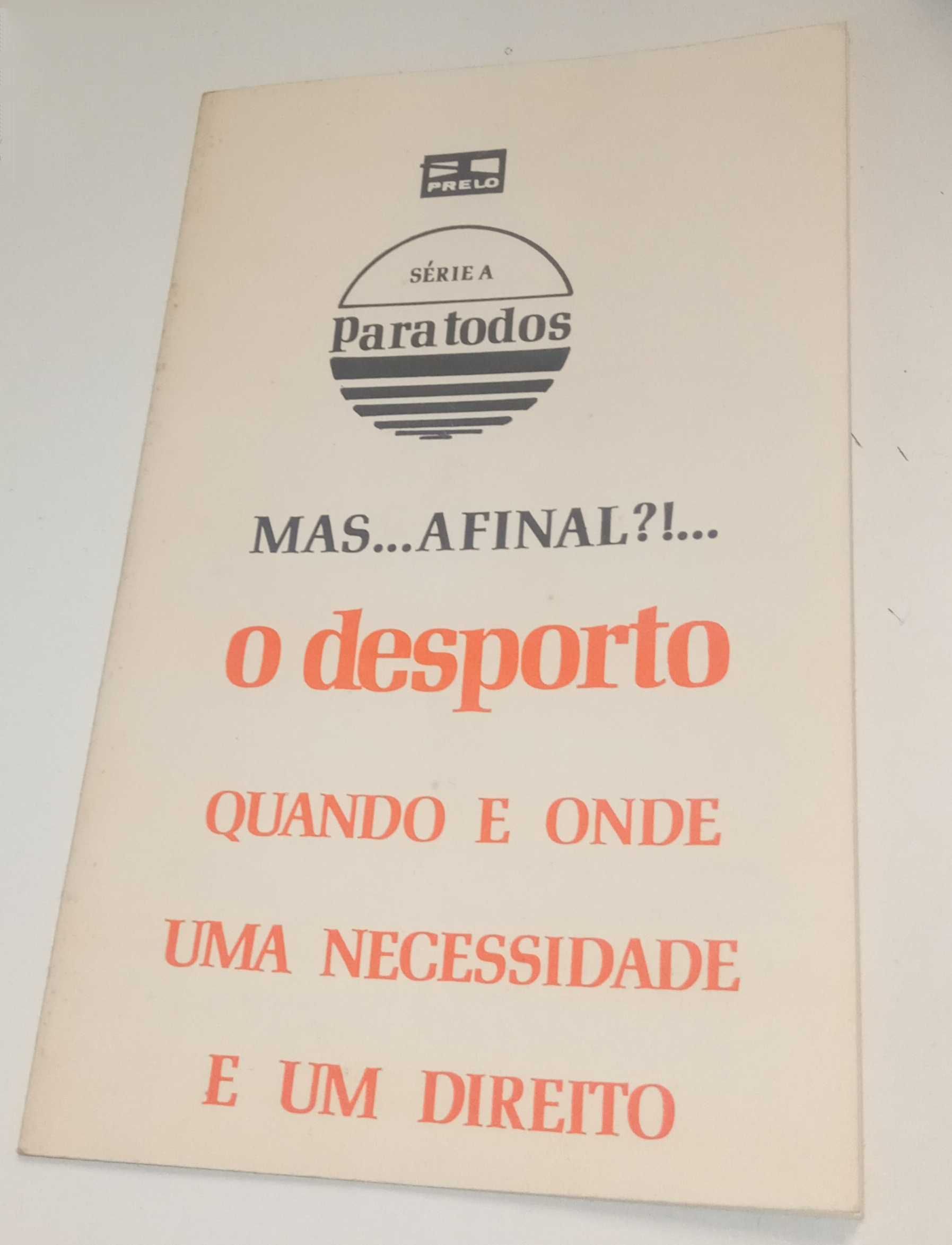 O desporto: quando e onde, uma necessidade e um direito