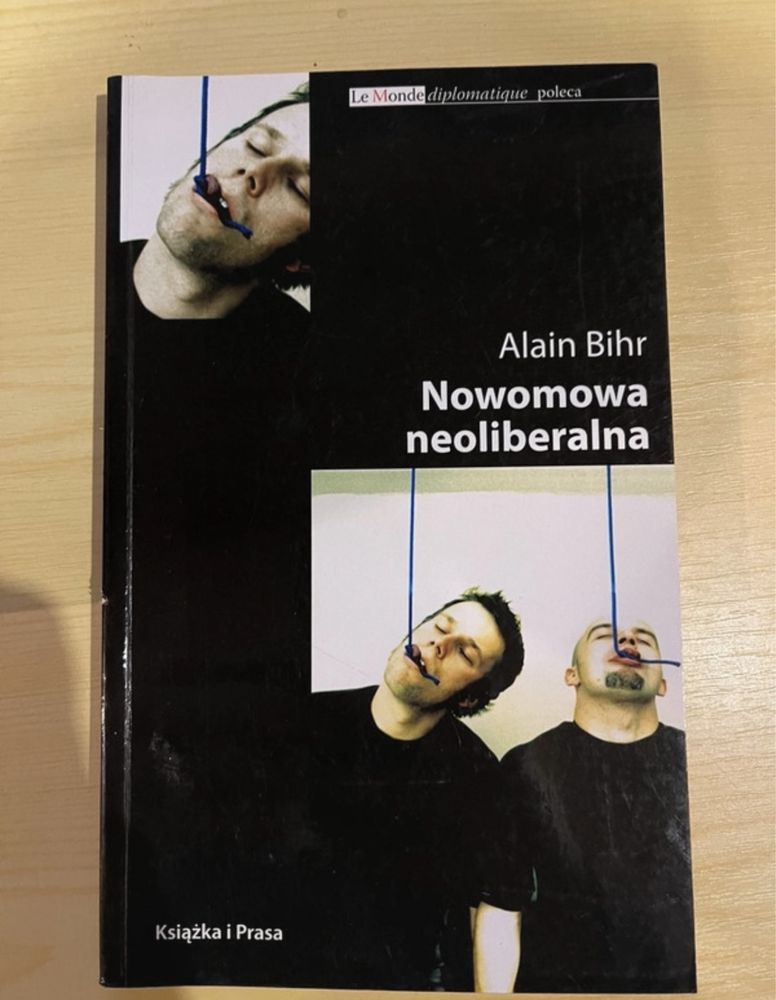 Nowomowa neoliberalna : retoryka kapitalistycznego Alain Bihr