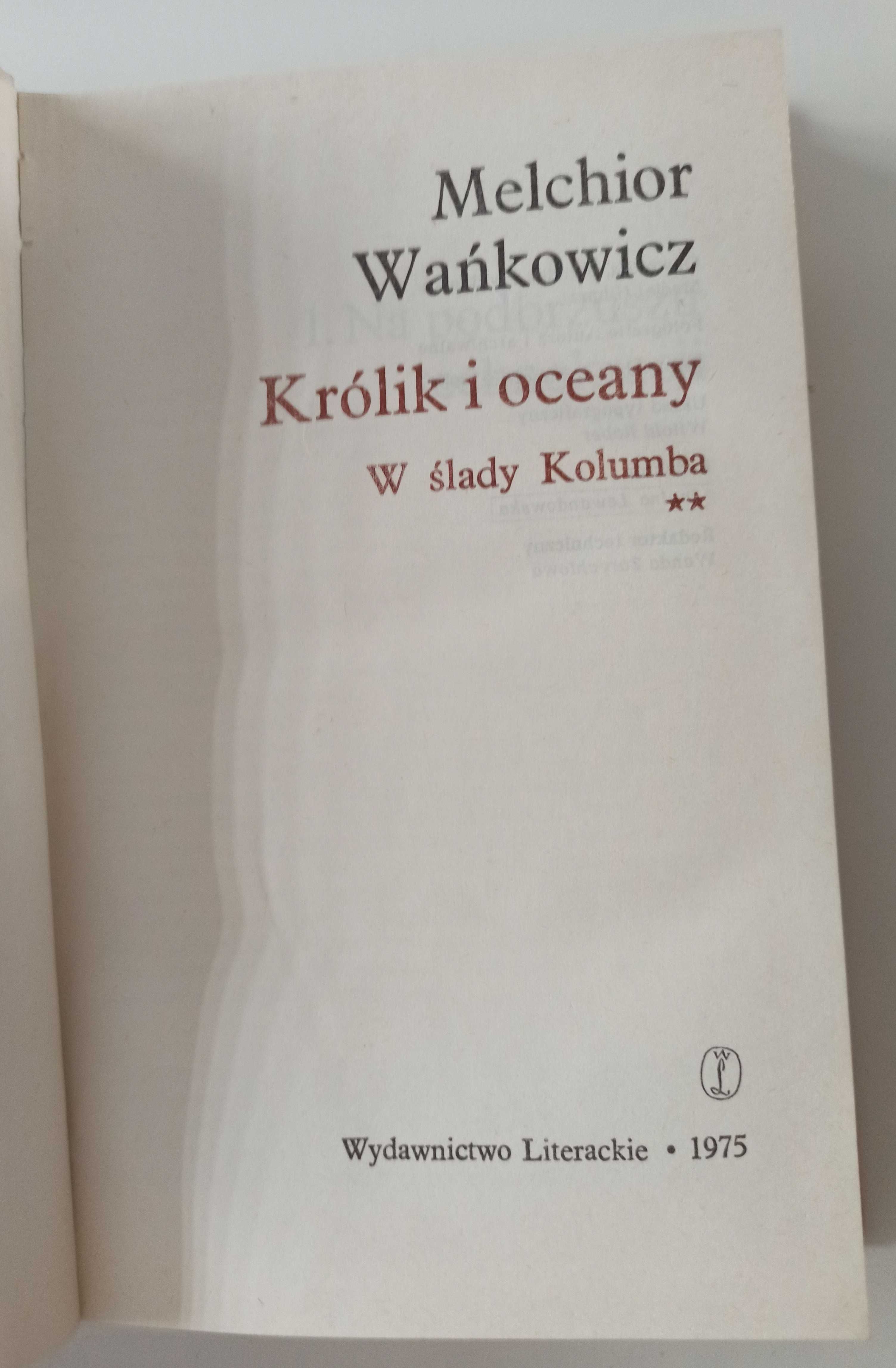 Melchior Wańkowicz królik i oceany ślady Kolumba książka podróżnicza