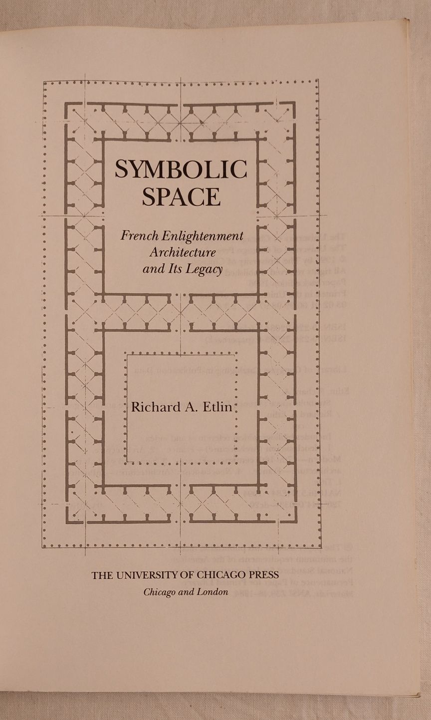 Symbolic Space - French Enlightenment Architecture and Its Legacy