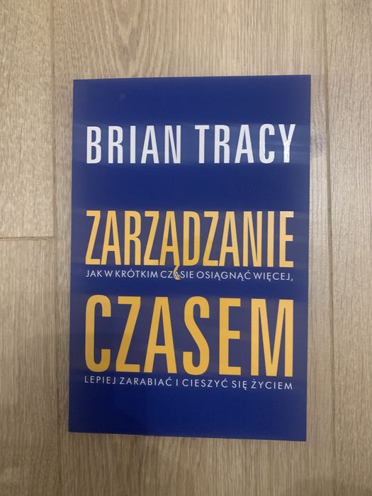Zarządzanie czasem B. Tracy