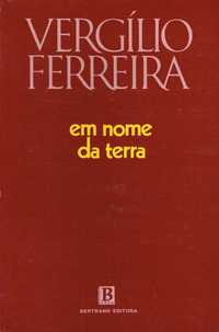 7403

Em Nome da Terra
de Vergílio Ferreira