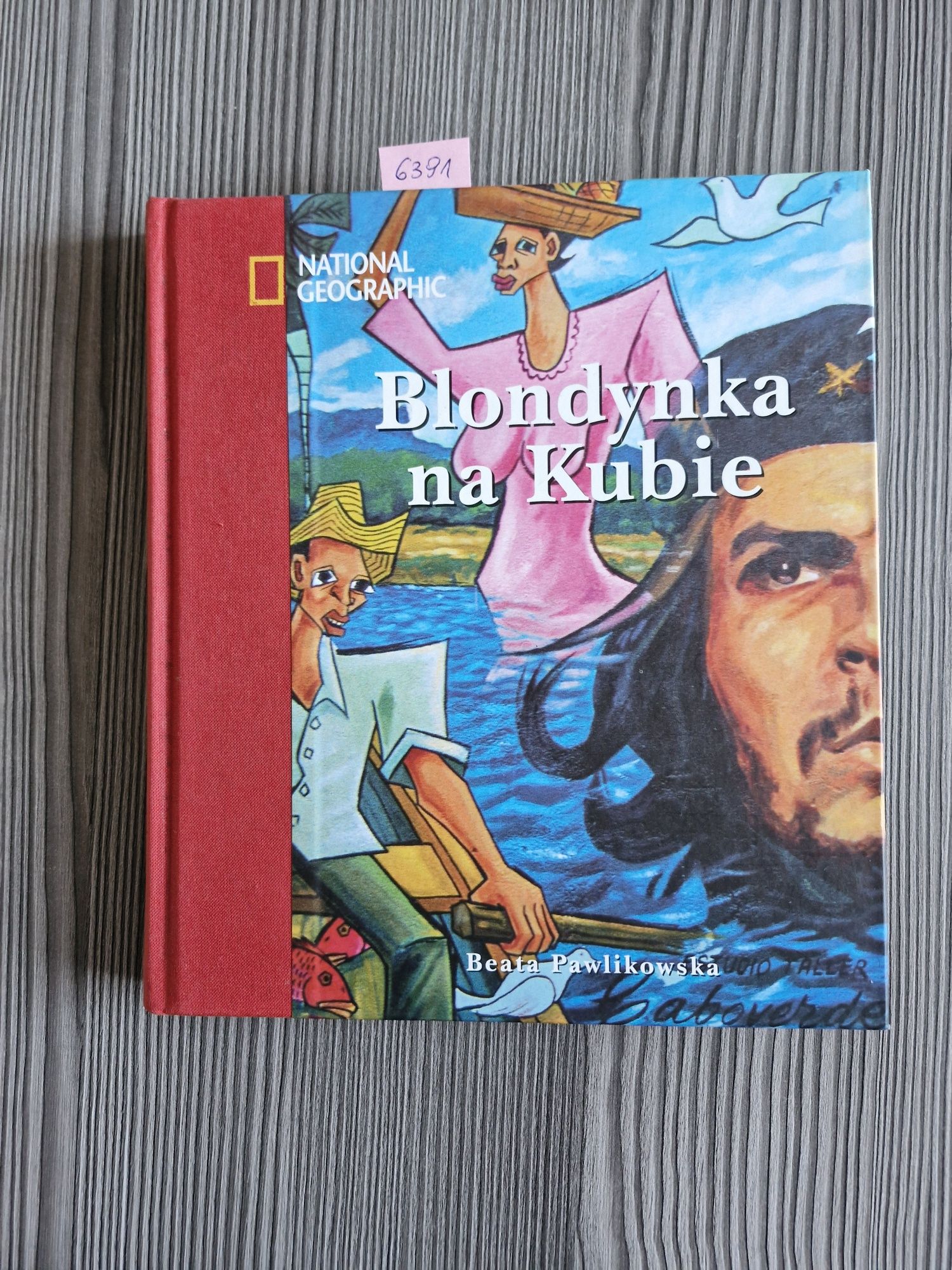 6391. "Blondynka na Kubie" Beata Pawlikowska
