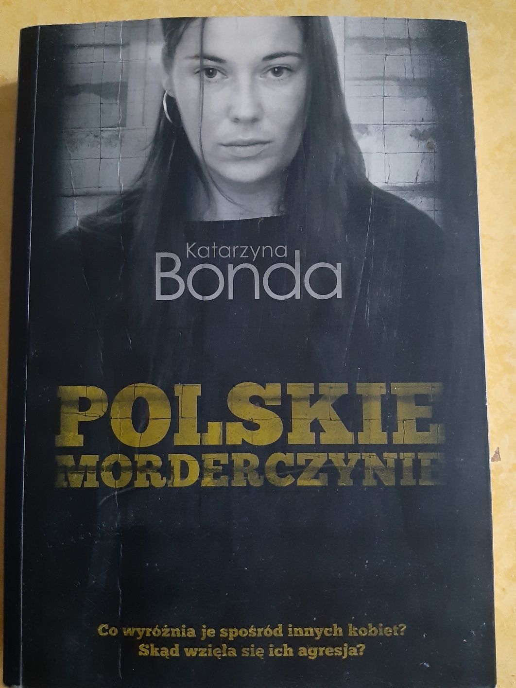 Katarzyna Bonda Polskie Morderczynie