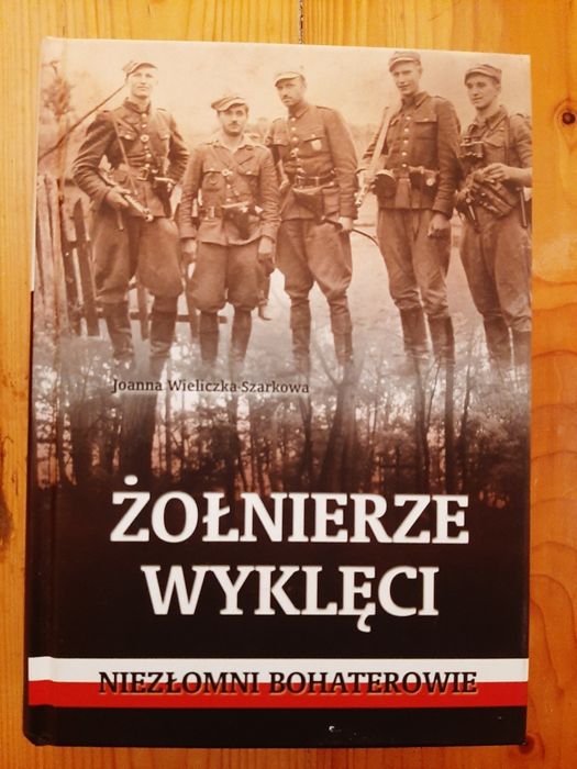 Żołnierze Wyklęci - Joanna Wieliczka Szarkowa
