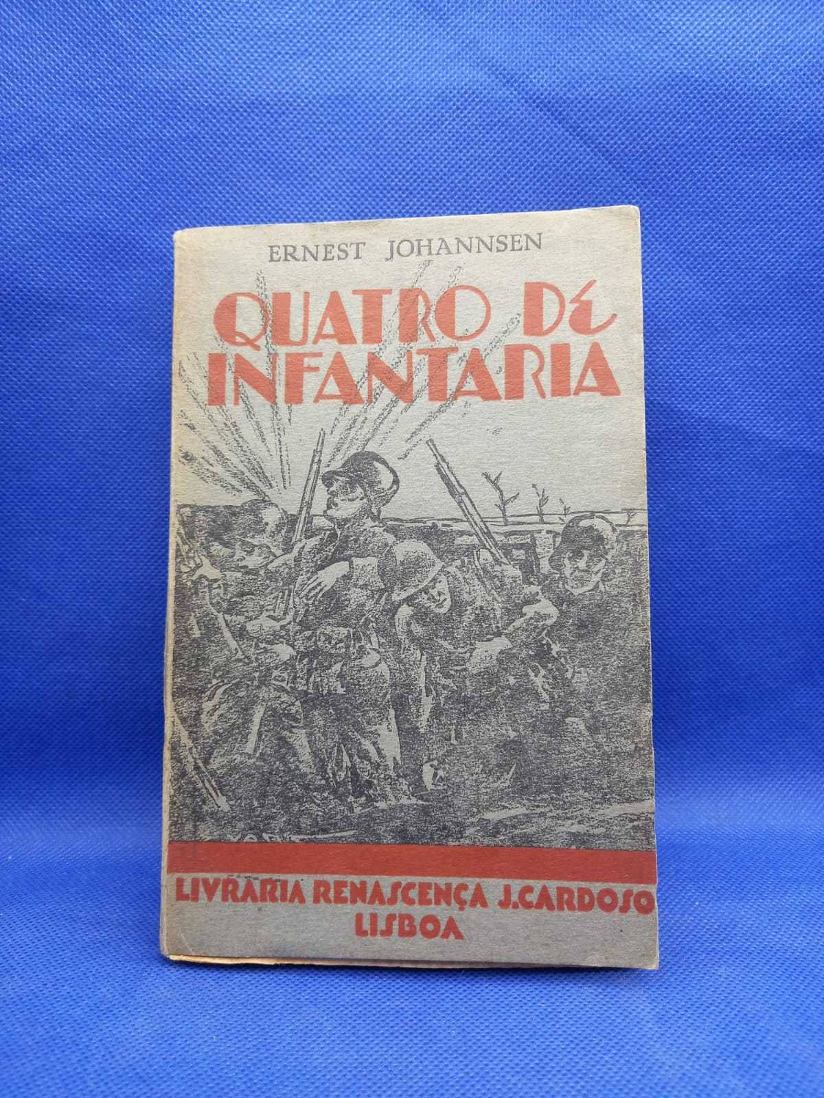 Livro - Ernest Johannsen - Quatro de Infantaria - Ref-PAR1