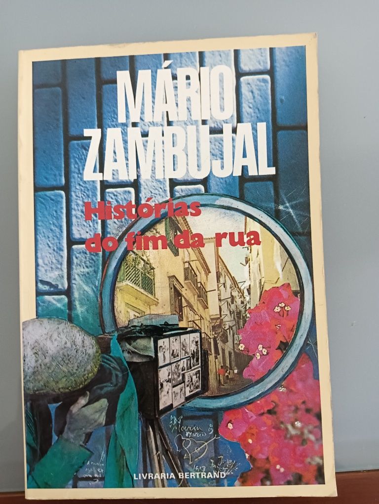 Histórias do fim da rua	Mário Zambujal -  Bertrand 1983 - Como novo!