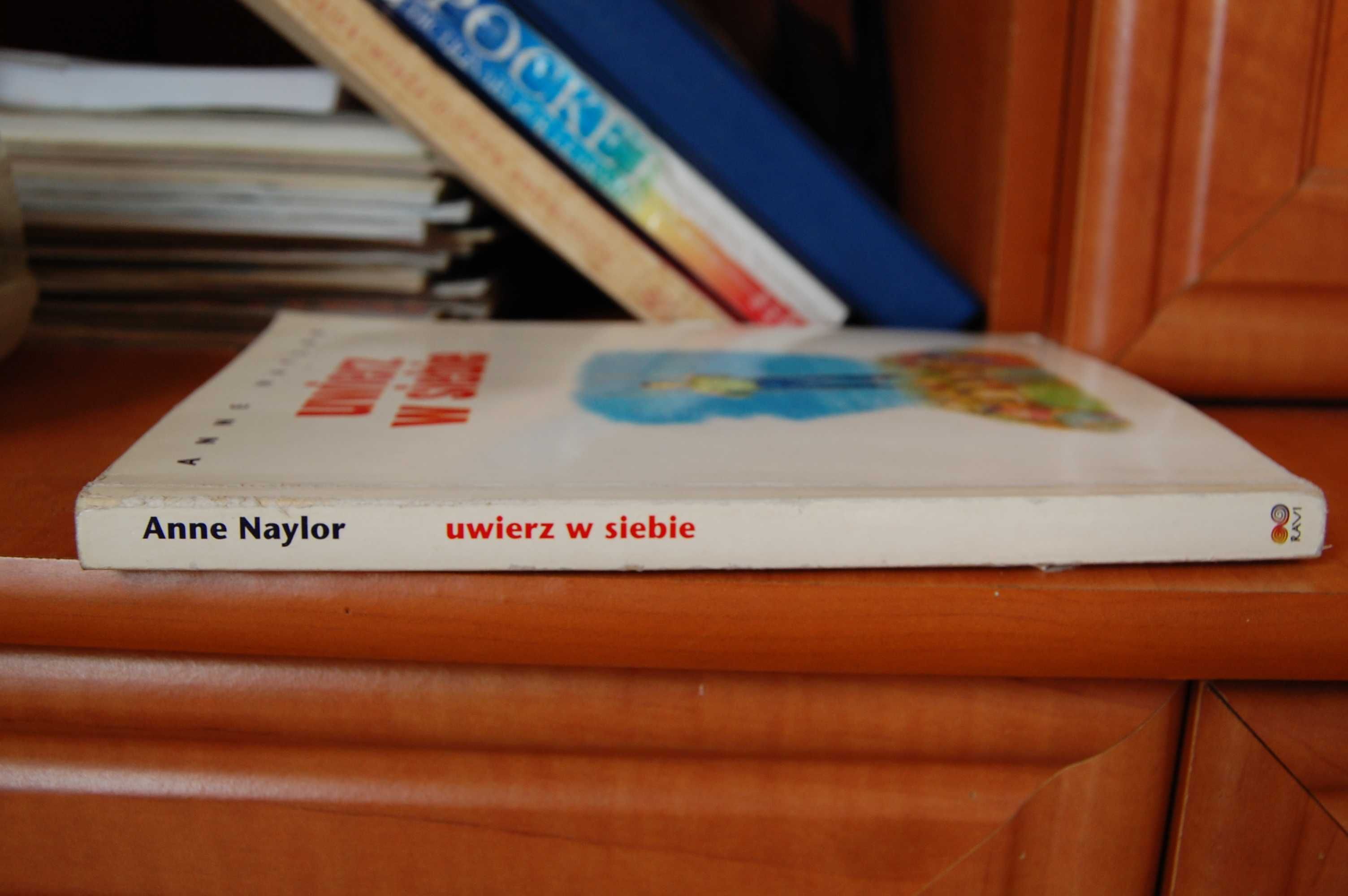 Uwierz w siebie.Anne Naylor."Super you.Be the Best you Can Become"