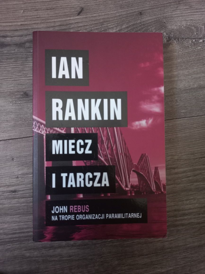 "Miecz I tarcza" Ian Rankin