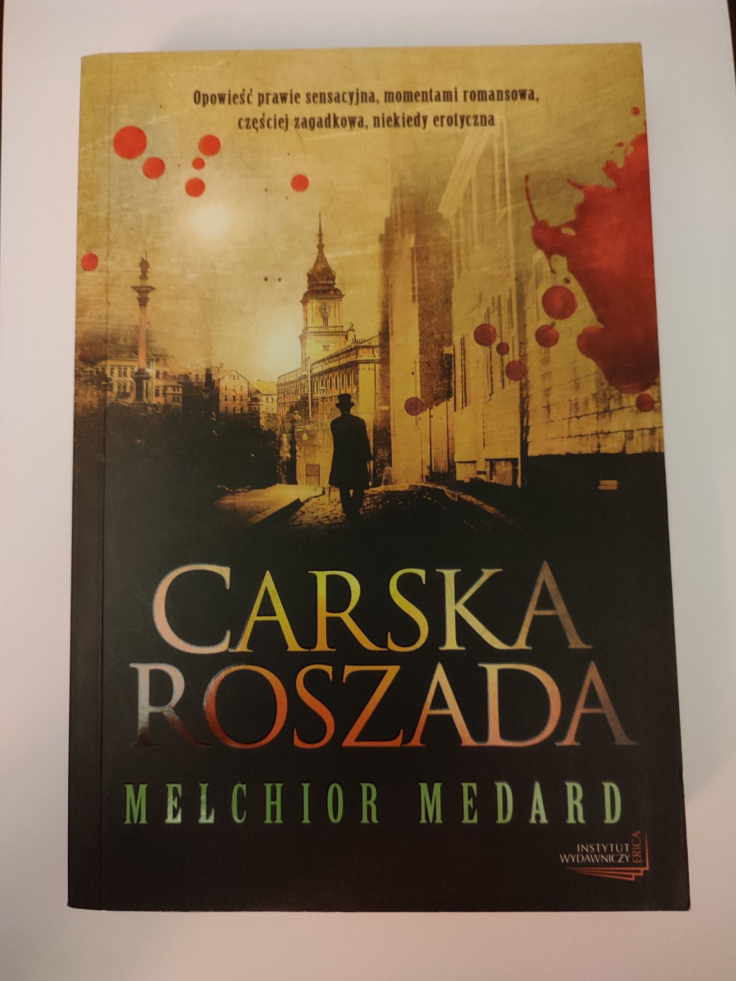 Carska roszada. Melchior Medard